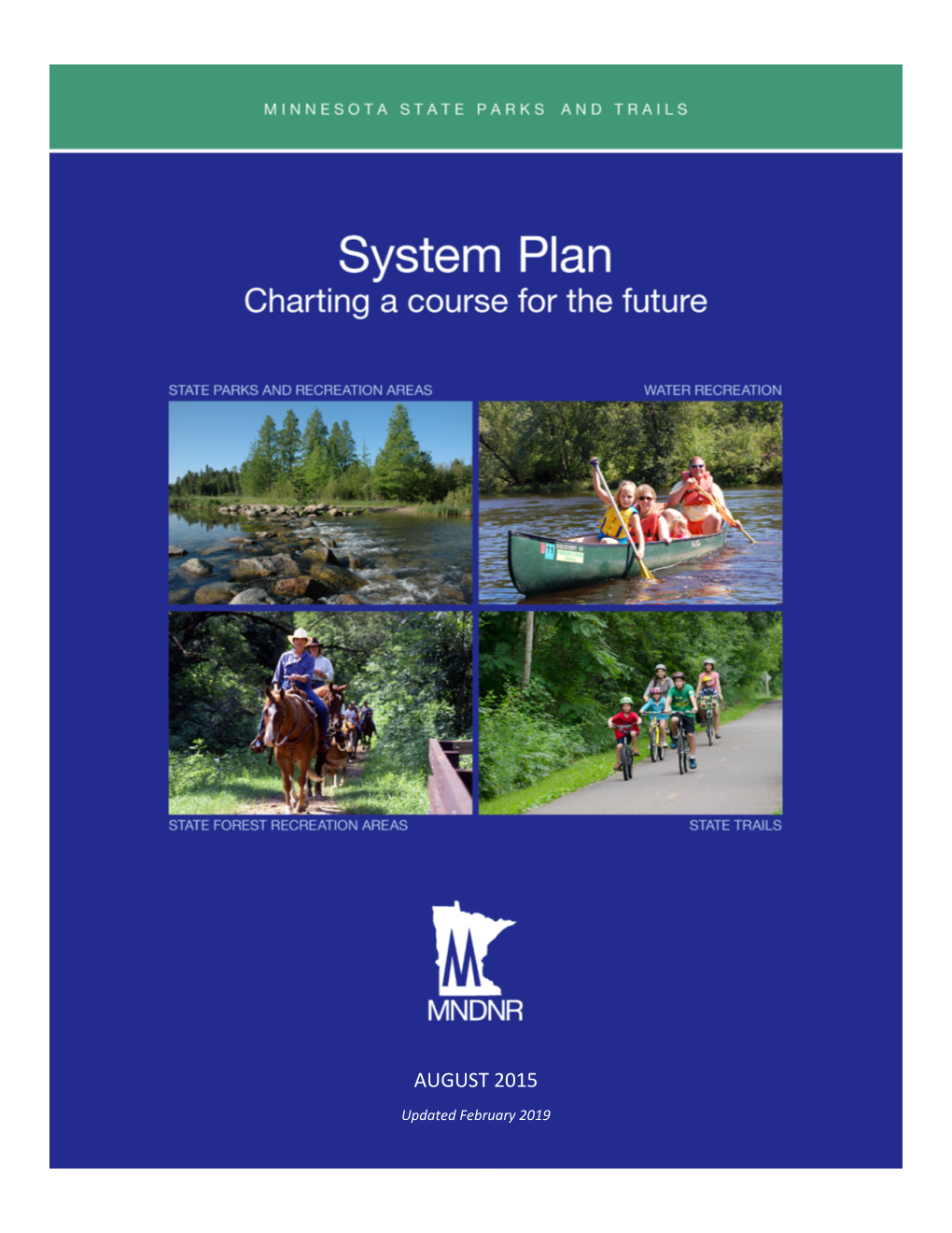 Minnesota State Parks and Trails System Plan I TABLE of CONTENTS EXECUTIVE SUMMARY