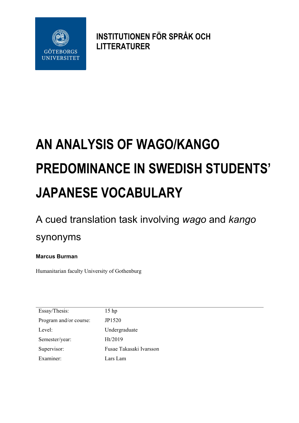 An Analysis of Wago/Kango Predominance in Swedish Students’ Japanese Vocabulary