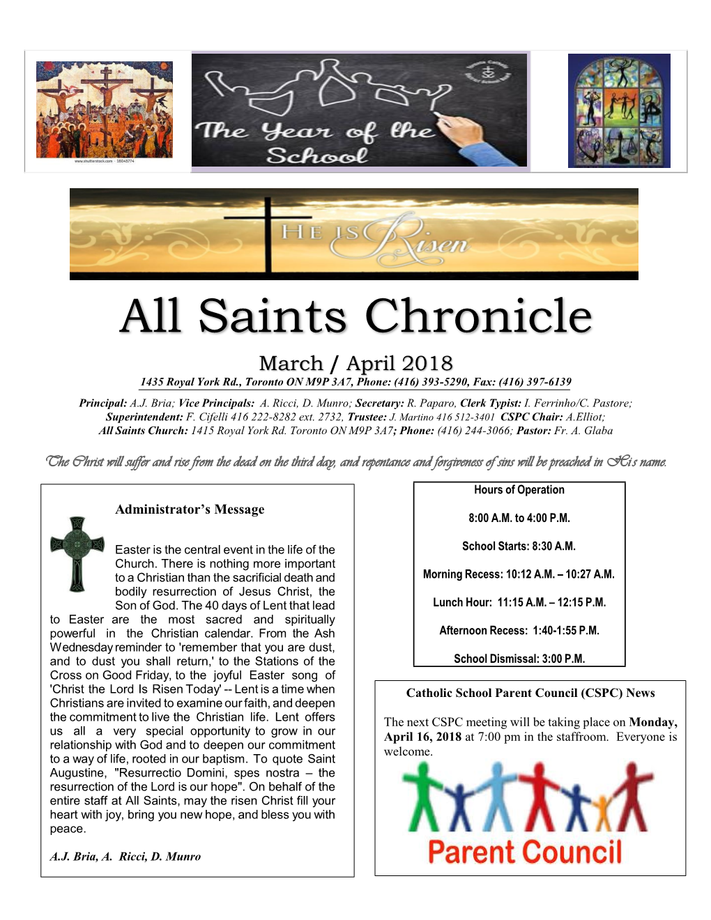 All Saints Chronicle March / April 2018 1435 Royal York Rd., Toronto on M9P 3A7, Phone: (416) 393-5290, Fax: (416) 397-6139