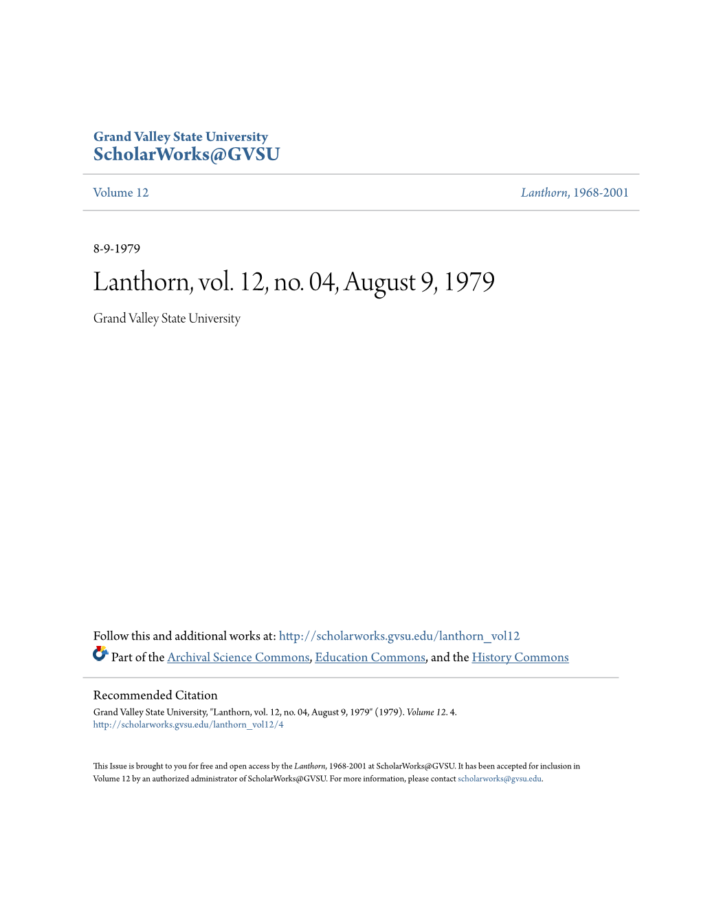 The Lanthom Volume 12 Number 4 Serving Grand Valley State Colleges Since 1963 Thursday, August 16, 1979