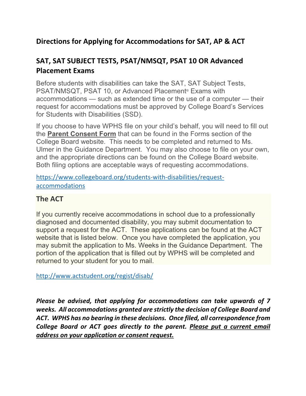 Directions for Applying for Accommodations for SAT, AP & ACT SAT, SAT SUBJECT TESTS, PSAT/NMSQT, PSAT 10 O