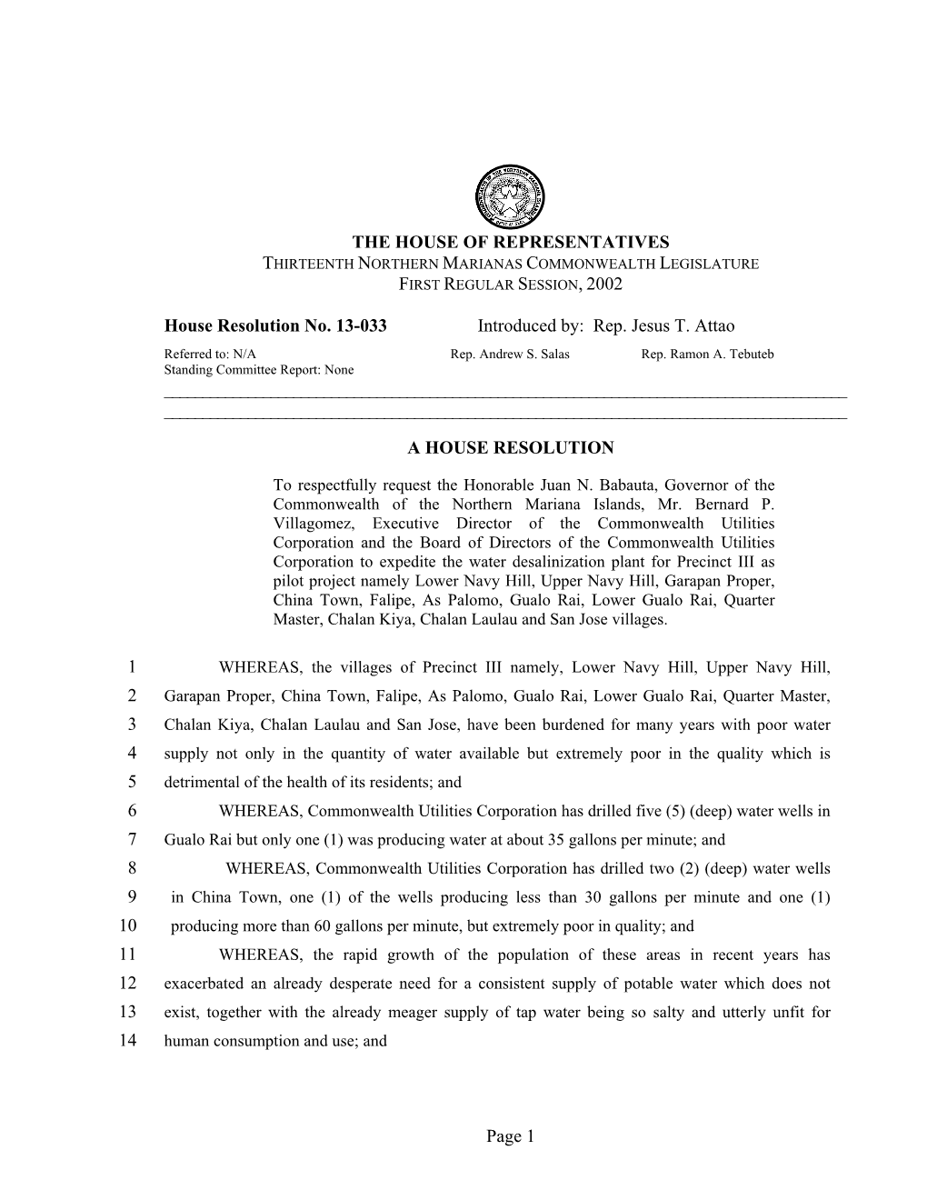 Page 1 the HOUSE of REPRESENTATIVES House Resolution No. 13-033 Introduced By