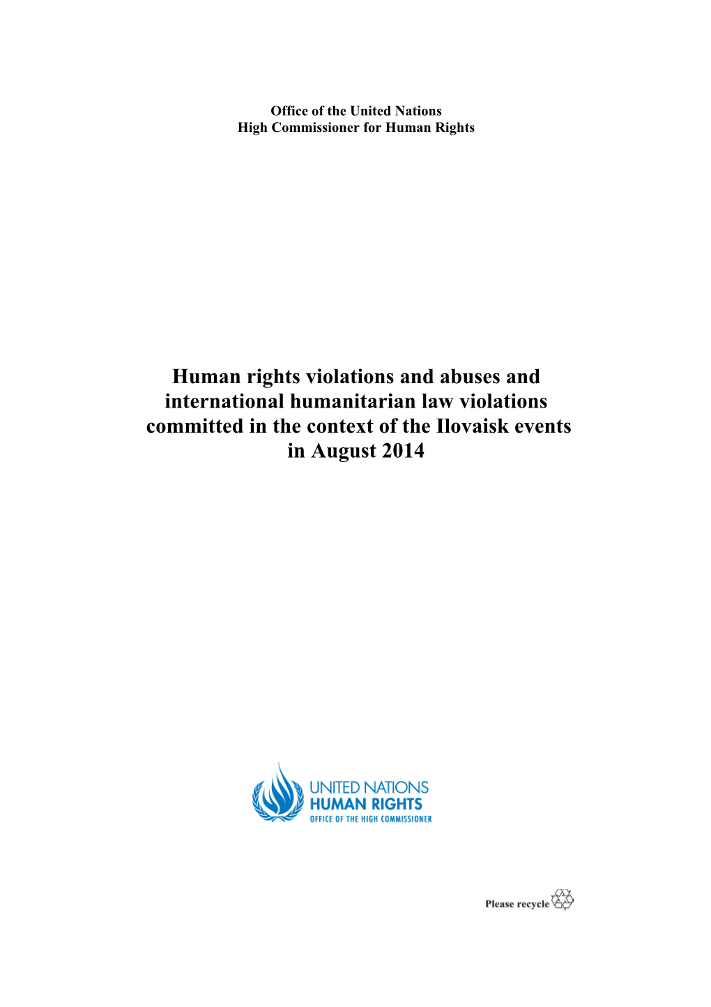 Human Rights Violations and Abuses and International Humanitarian Law Violations Committed in the Context of the Ilovaisk Events in August 2014