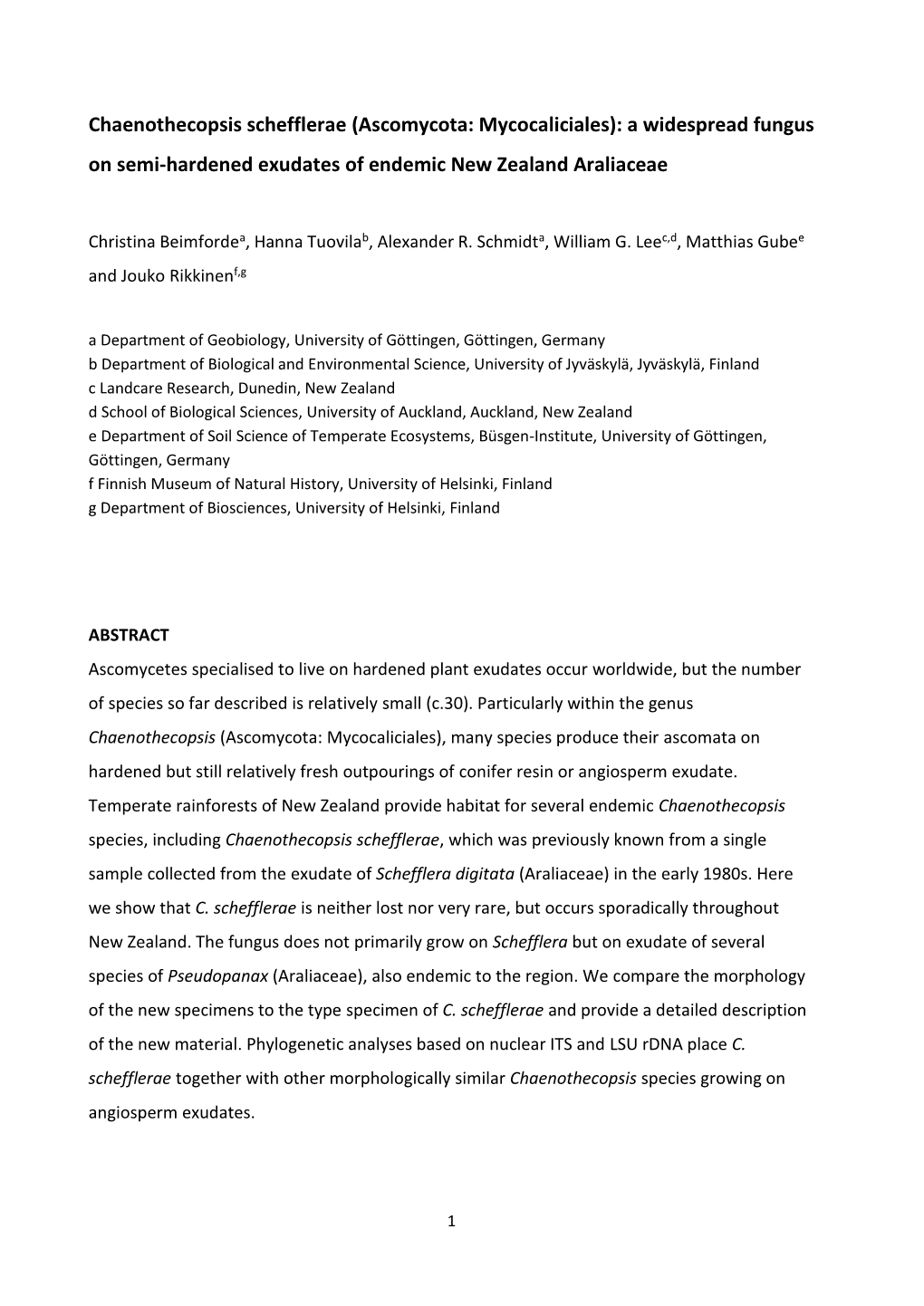 Chaenothecopsis Schefflerae (Ascomycota: Mycocaliciales): a Widespread Fungus on Semi-Hardened Exudates of Endemic New Zealand Araliaceae