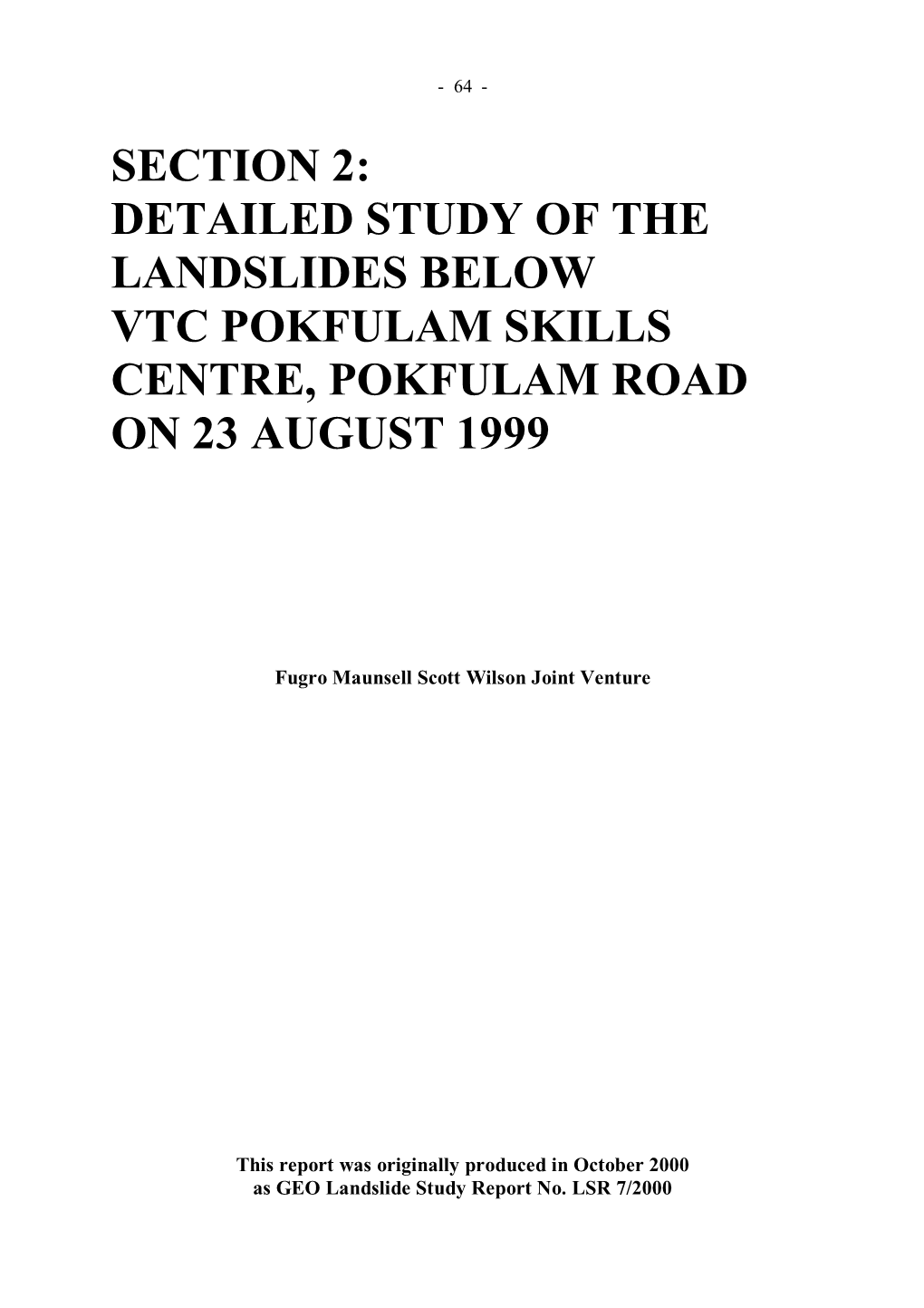 Section 2: Detailed Study of the Landslides Below Vtc Pokfulam Skills Centre, Pokfulam Road on 23 August 1999