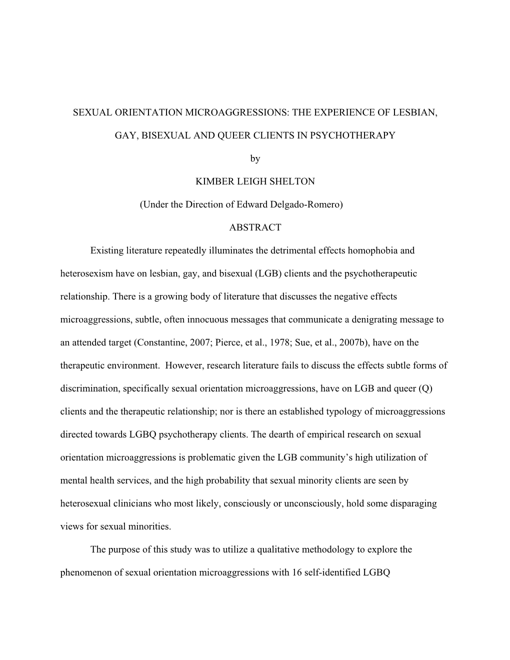 SEXUAL ORIENTATION MICROAGGRESSIONS: the EXPERIENCE of LESBIAN, GAY, BISEXUAL and QUEER CLIENTS in PSYCHOTHERAPY by KIMBER LEIGH