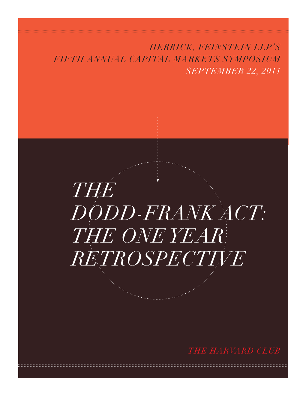 The Dodd-Frank Act: the One Year Retrospective