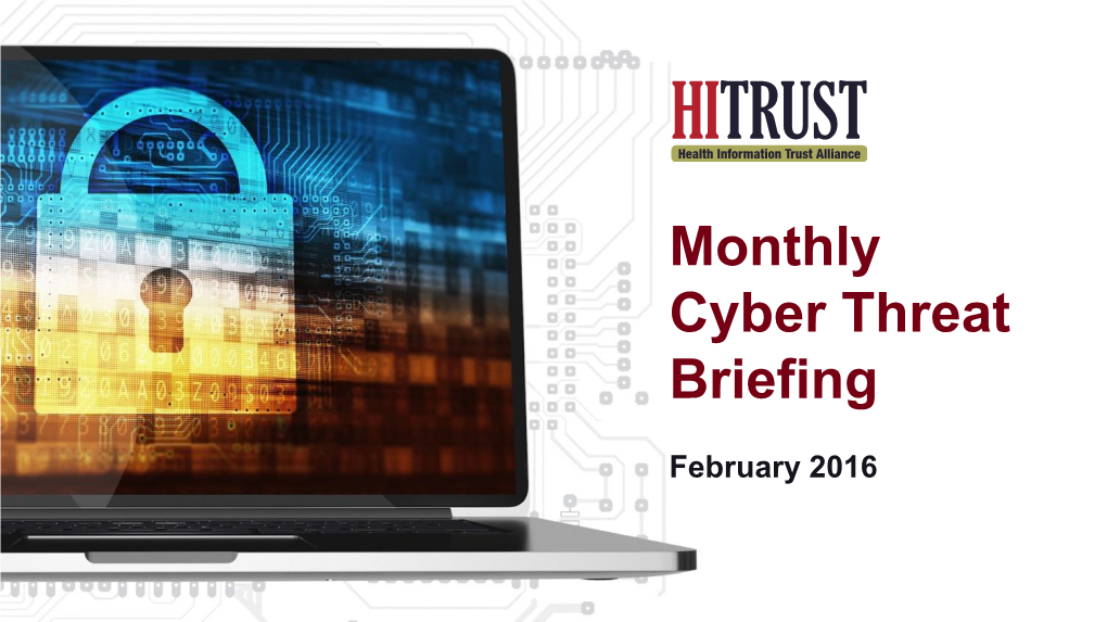 Monthly Cyber Threat Briefing