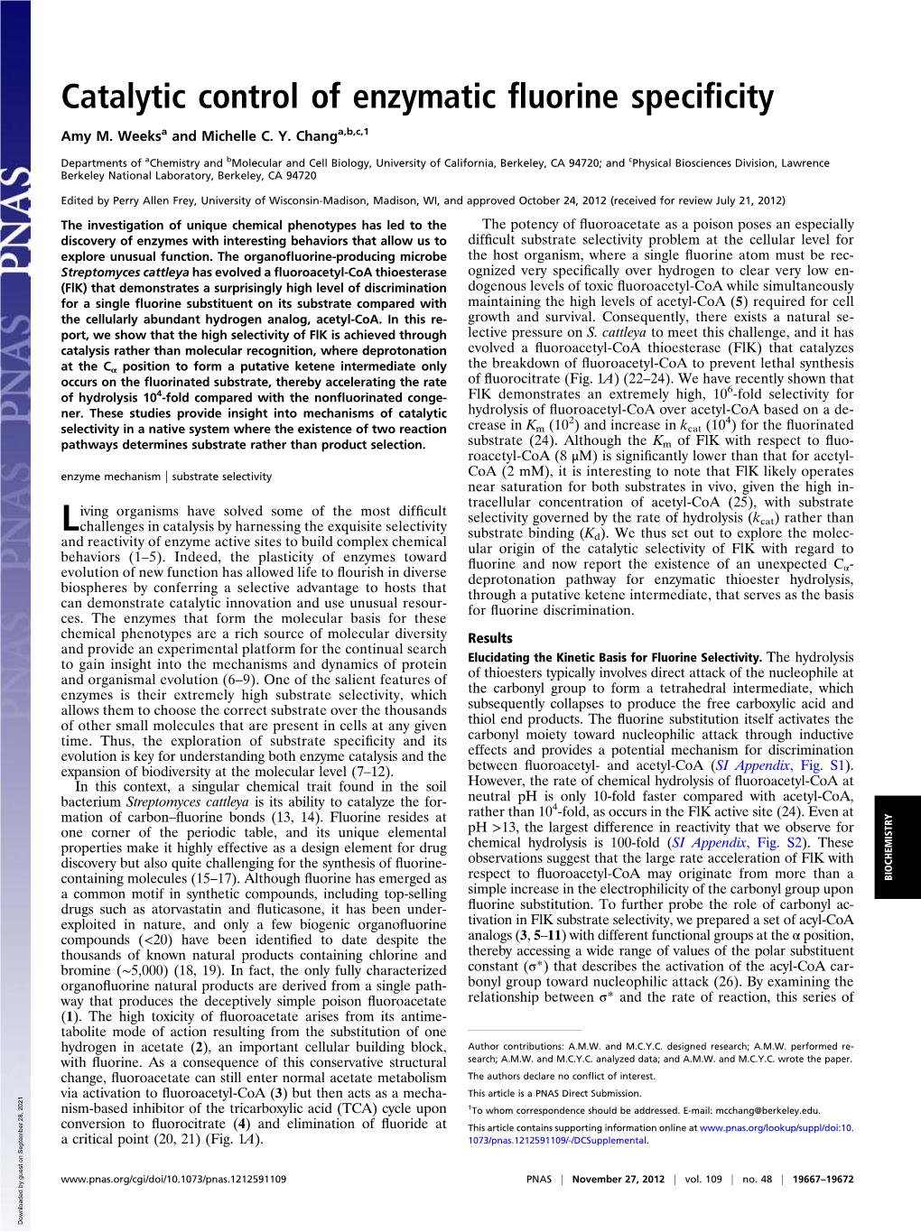 Catalytic Control of Enzymatic Fluorine Specificity