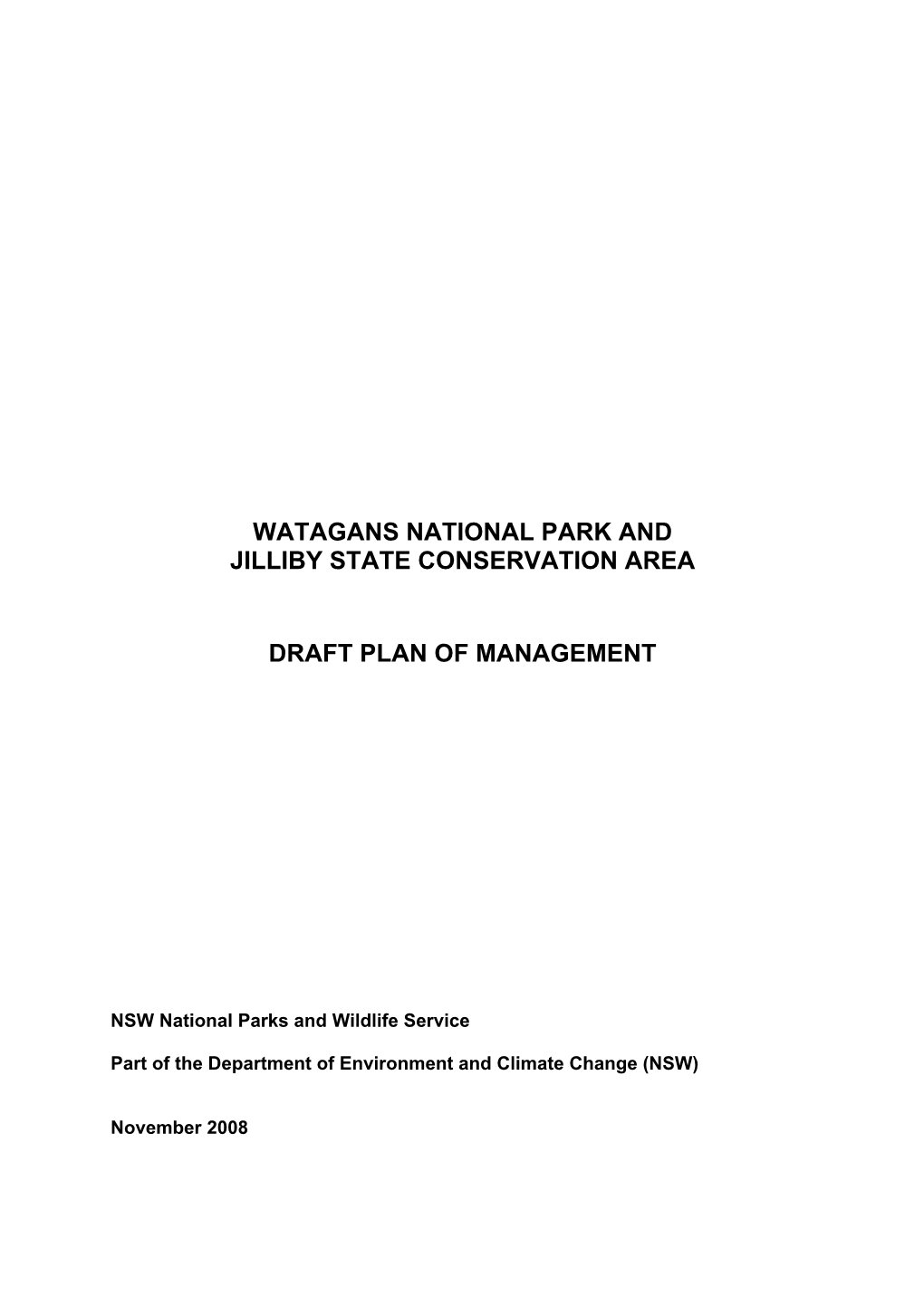 Watagans National Park and Jilliby State Conservation Area Draft Plan Of