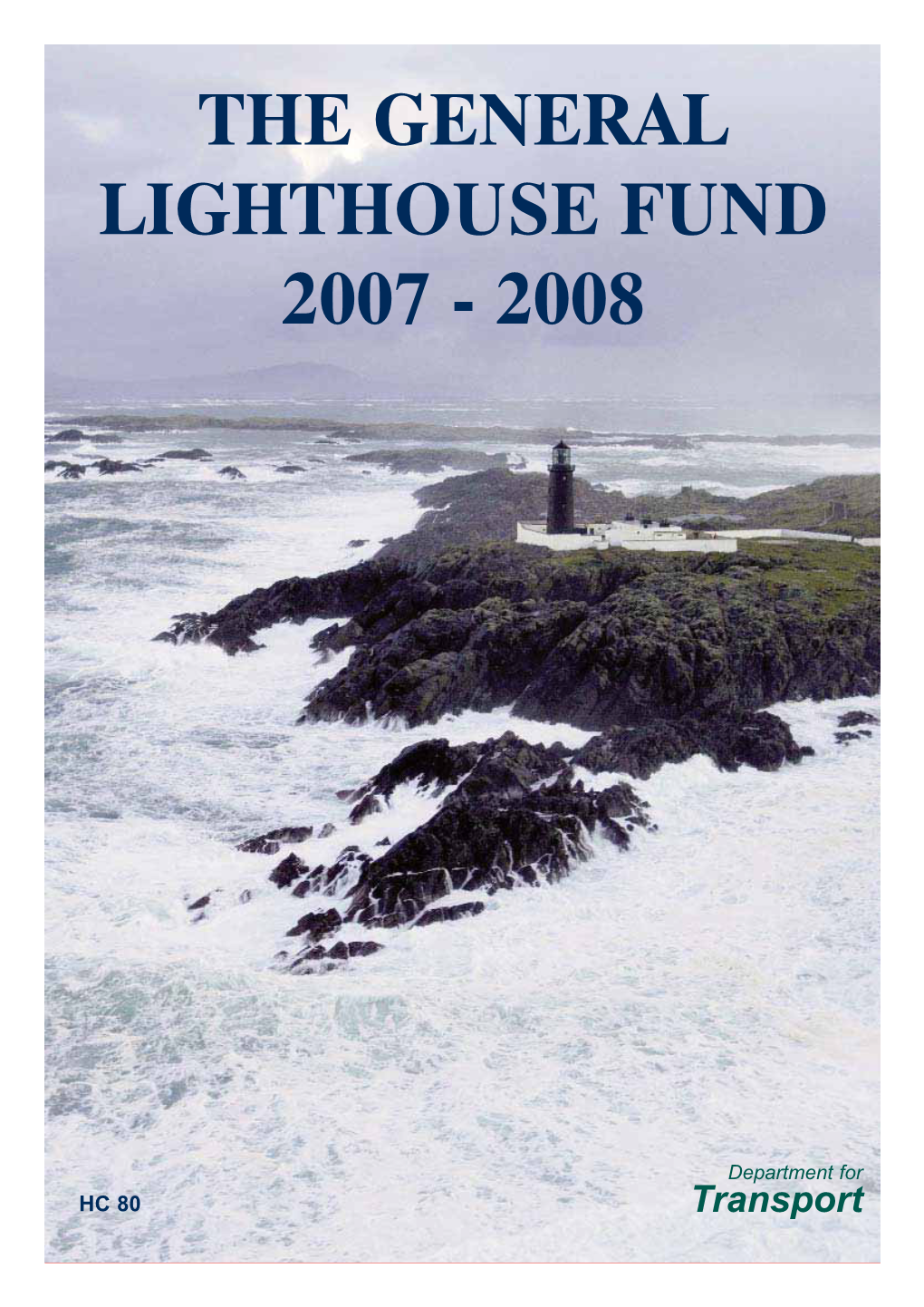 The General Lighthouse Fund 2007 - 2008