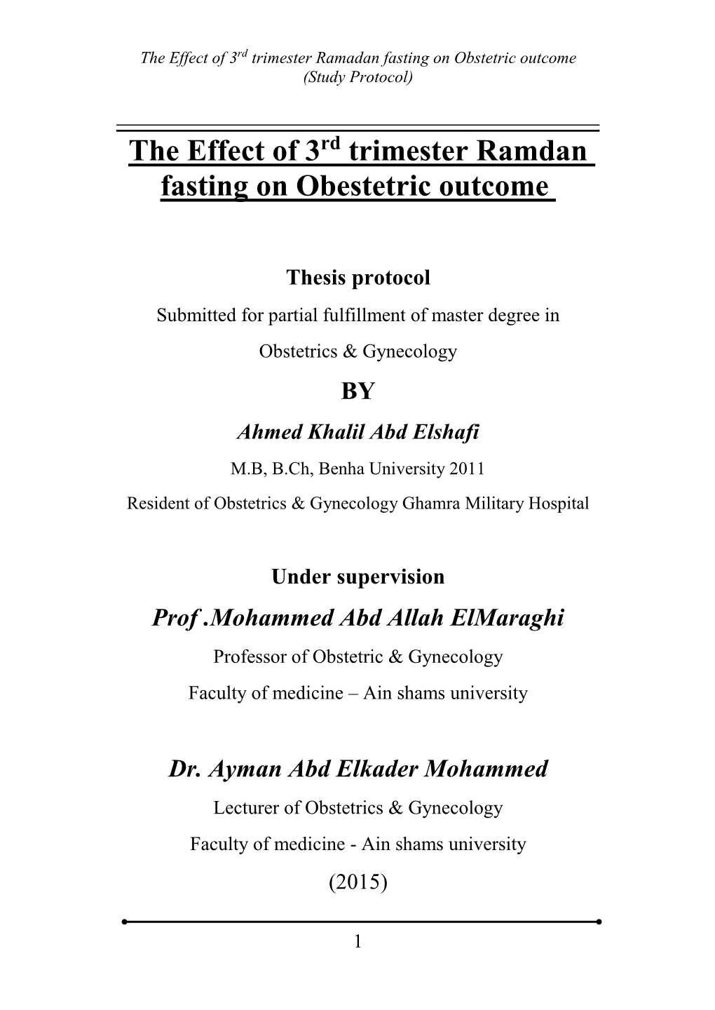 Trimester Ramdan the Effect of 3 Fasting on Obestetric Outcome
