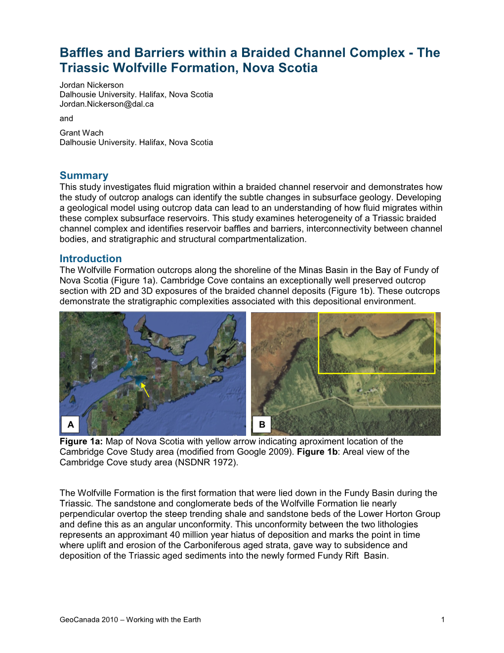 Baffles and Barriers Within a Braided Channel Complex - the Triassic Wolfville Formation, Nova Scotia Jordan Nickerson Dalhousie University