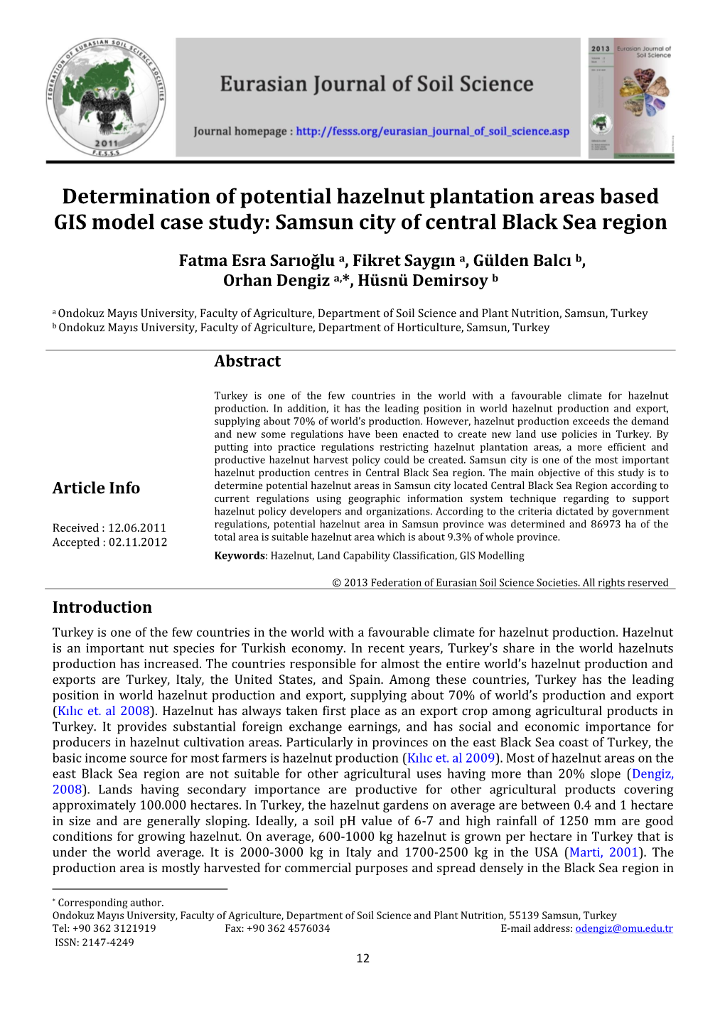 Determination of Potential Hazelnut Plantation Areas Based GIS Model Case Study: Samsun City of Central Black Sea Region