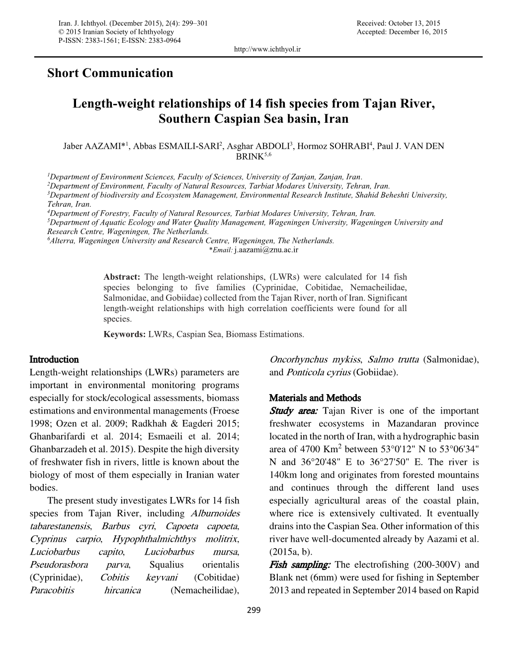 Short Communication Length-Weight Relationships of 14 Fish Species from Tajan River, Southern Caspian Sea Basin, Iran