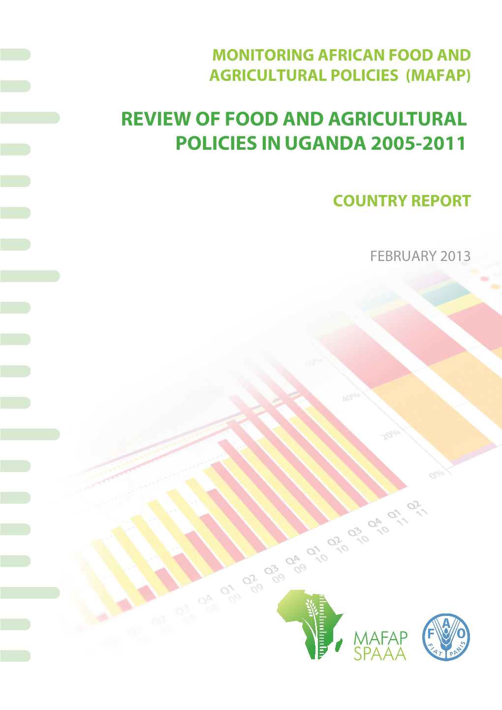 Review of Food and Agricultural Policies in Uganda 2005-2011