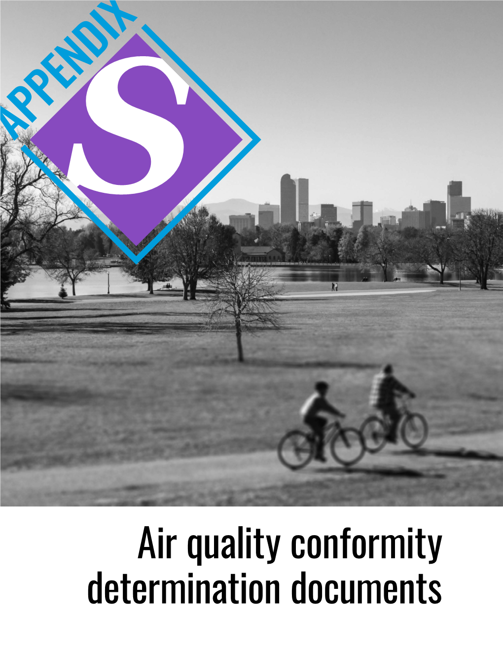 Appendix S: Air Quality Conformity Determination Documents 3 Tables and Figures Table 1