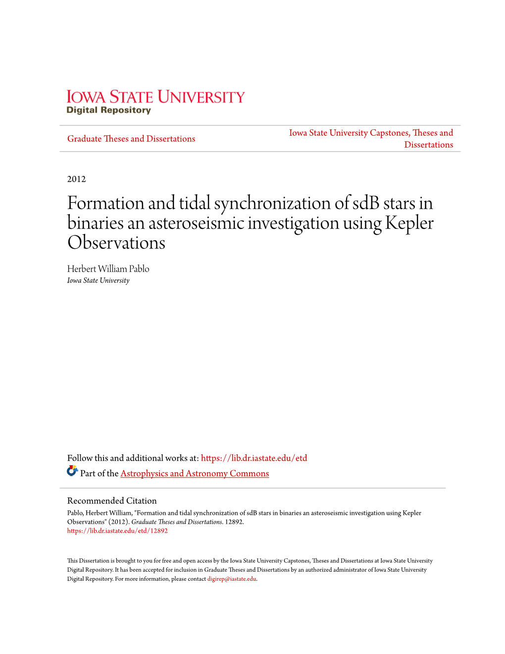 Formation and Tidal Synchronization of Sdb Stars in Binaries an Asteroseismic Investigation Using Kepler Observations Herbert William Pablo Iowa State University