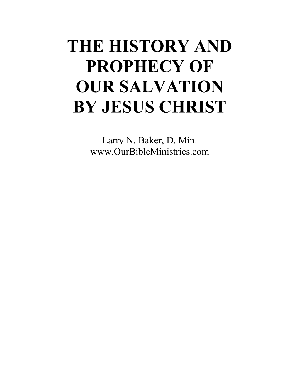The History and Prophecy of Our Salvation by Jesus Christ