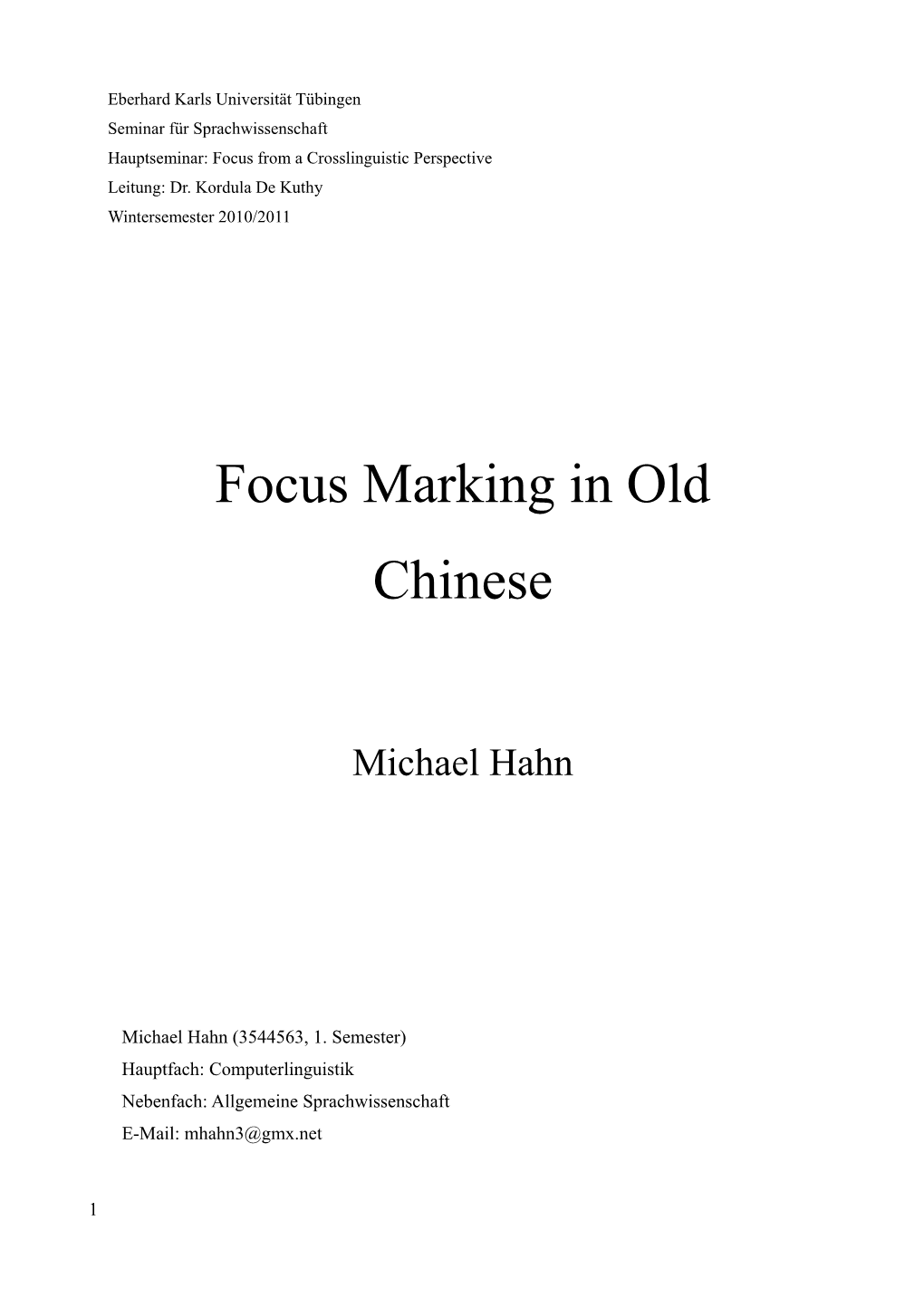 Focus in Old Chinese Is Far Too Fragmentary to Warrant