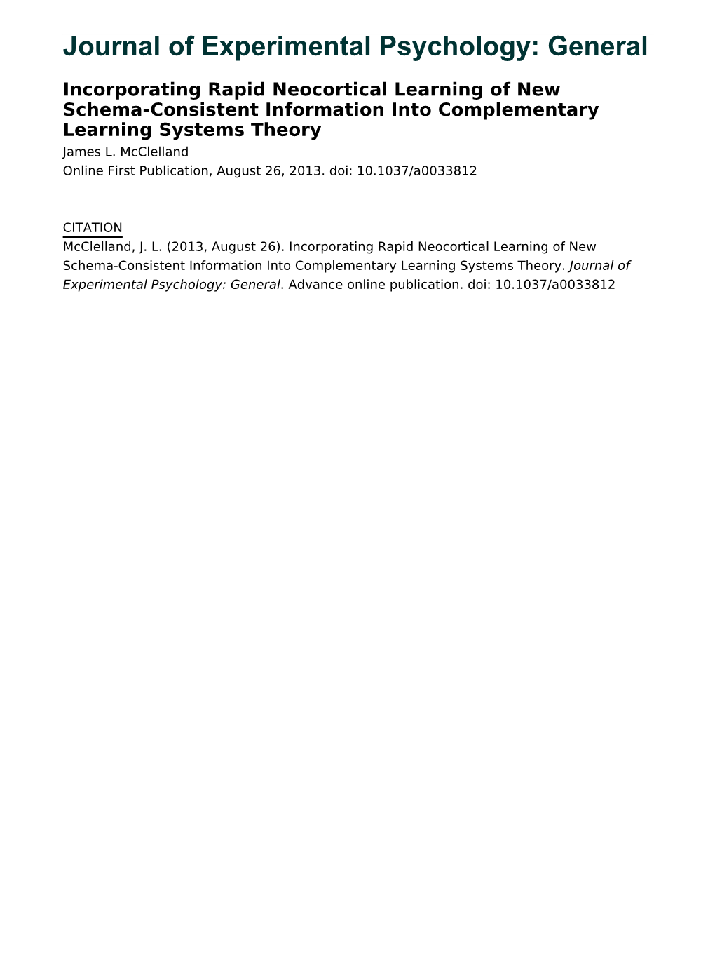 Incorporating Rapid Neocortical Learning of New Schema-Consistent Information Into Complementary Learning Systems Theory James L