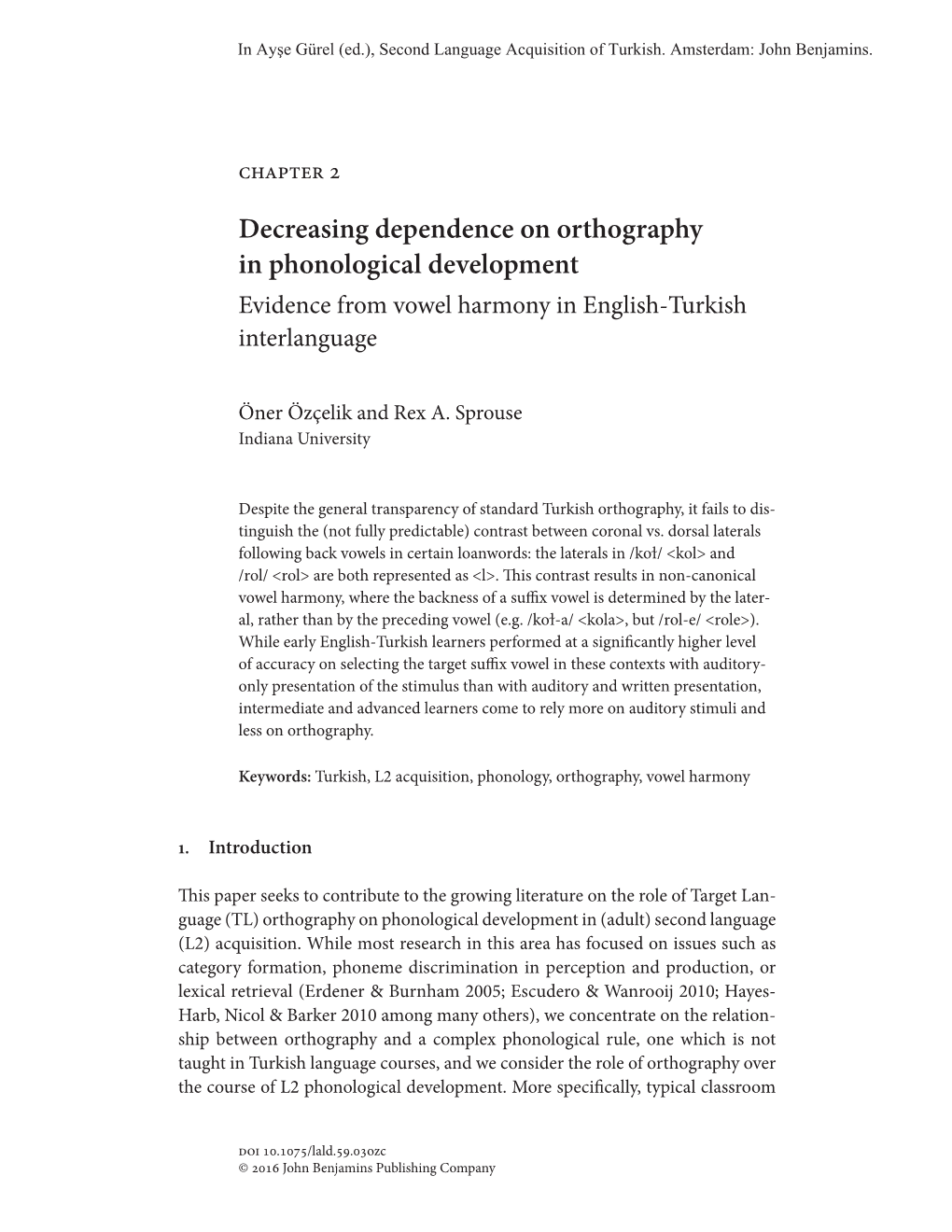 Decreasing Dependence on Orthography in Phonological Development Evidence from Vowel Harmony in English-Turkish Interlanguage