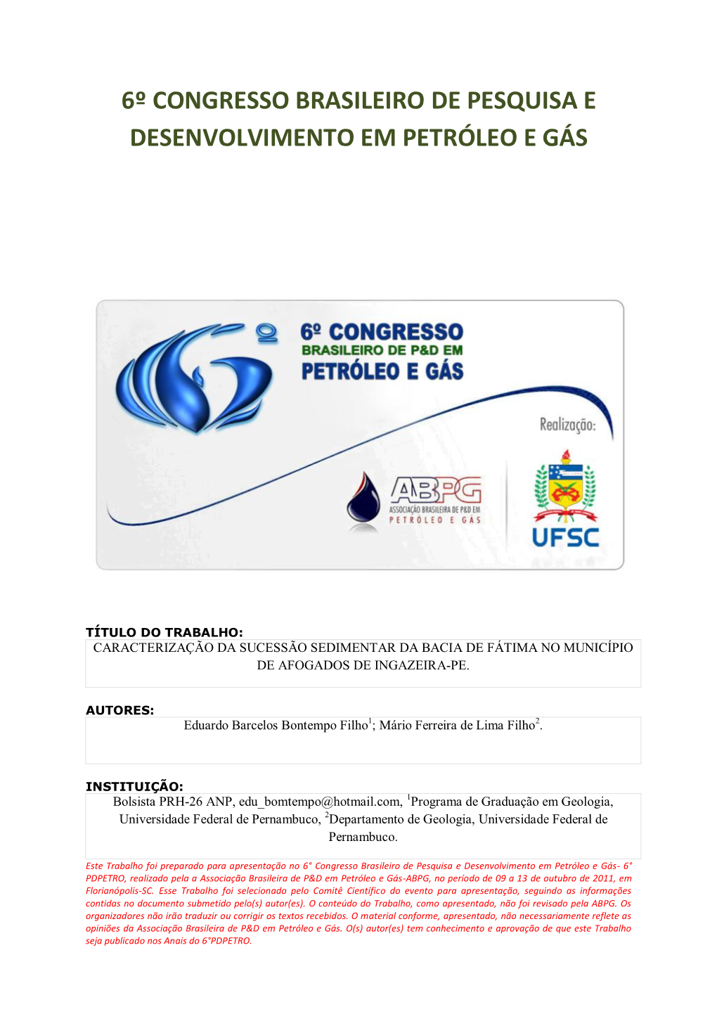 Caracterização Da Sucessão Sedimentar Da Bacia De Fátima No Município De Afogados De Ingazeira-Pe. Eduardo