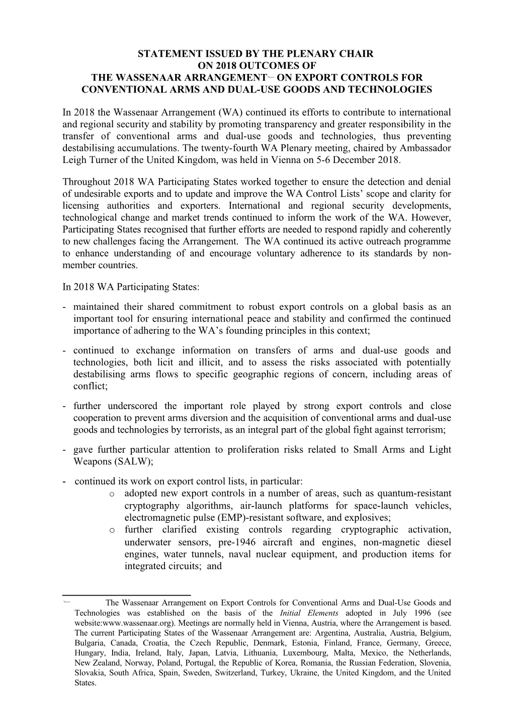 Statement Issued by the Plenary Chair on 2018 Outcomes of the Wassenaar Arrangement on Export Controls for Conventional Arms and Dual-Use Goods and Technologies