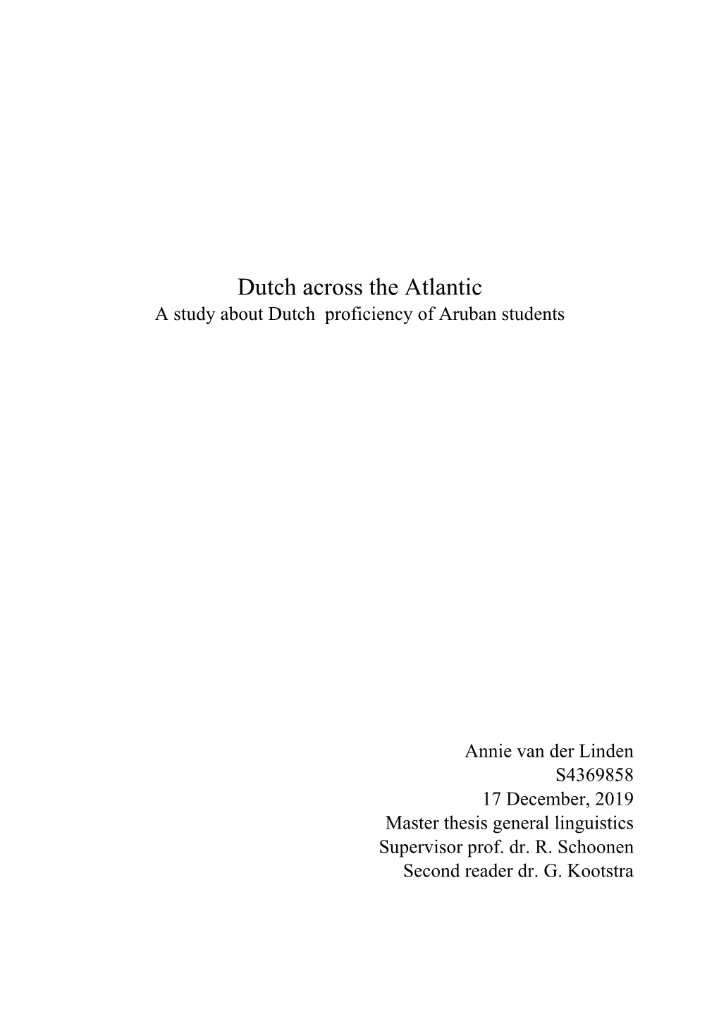 Dutch Across the Atlantic a Study About Dutch Proficiency of Aruban Students