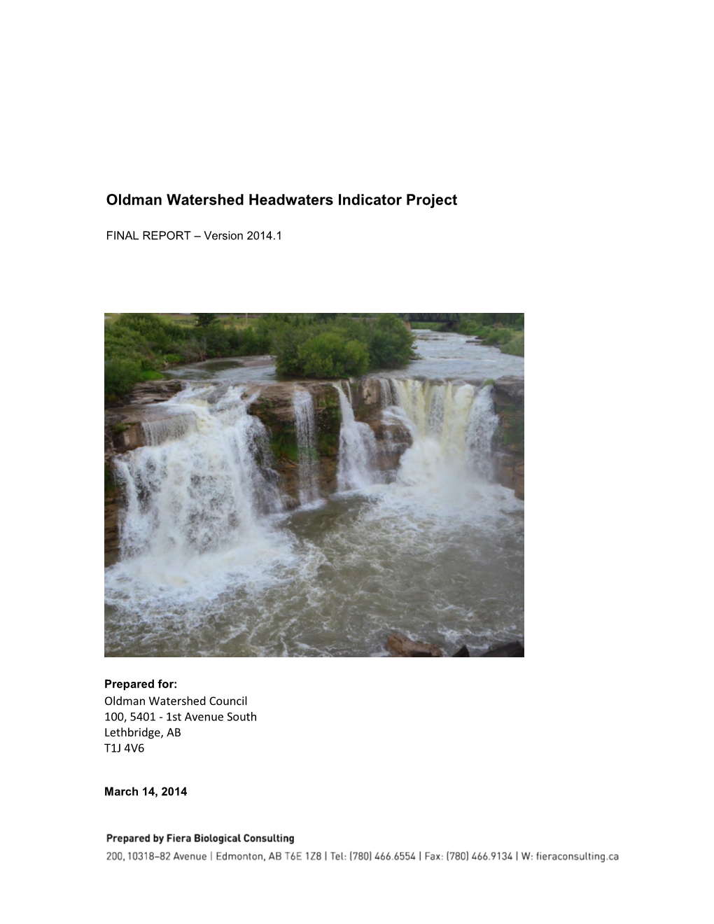 Oldman Watershed Headwaters Indicator Project – Final Report (Version 2014.1)