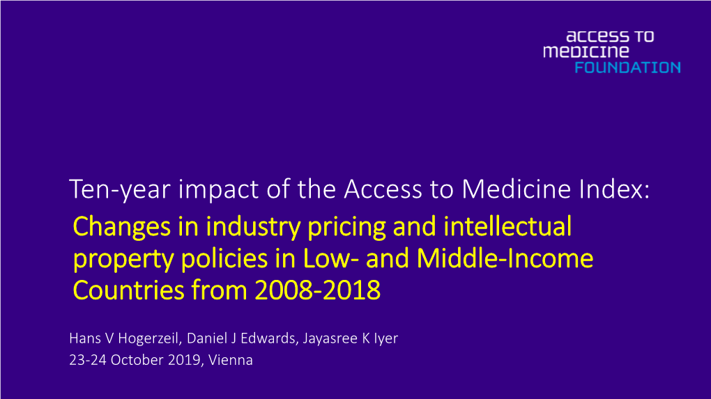 Ten-Year Impact of the Access to Medicine Index: Changes in Industry Pricing and Intellectual Property Policies in Low- and Middle-Income Countries from 2008-2018