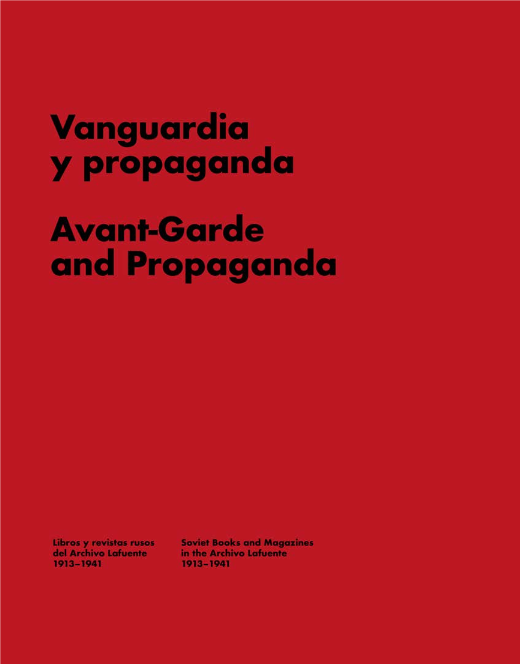 Vanguardia Y Propaganda Avant-Garde and Propaganda