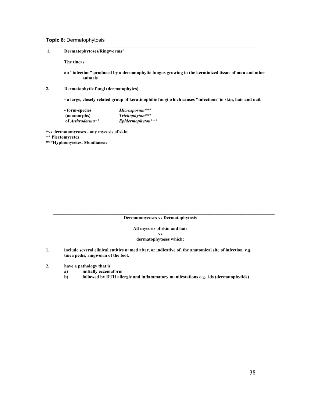 Topic 8: Dermatophytosis ______1