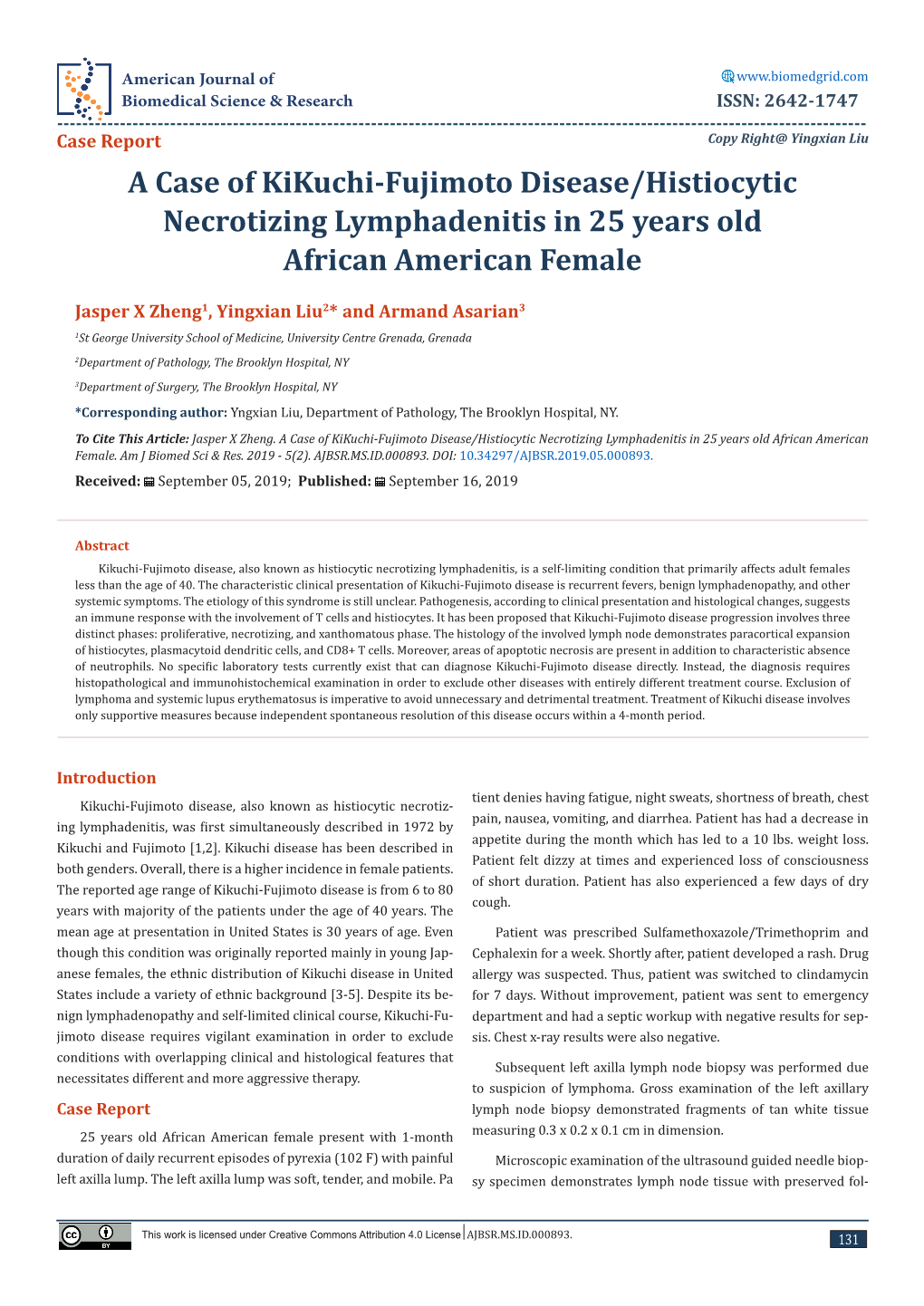 A Case of Kikuchi-Fujimoto Disease/Histiocytic Necrotizing Lymphadenitis in 25 Years Old African American Female