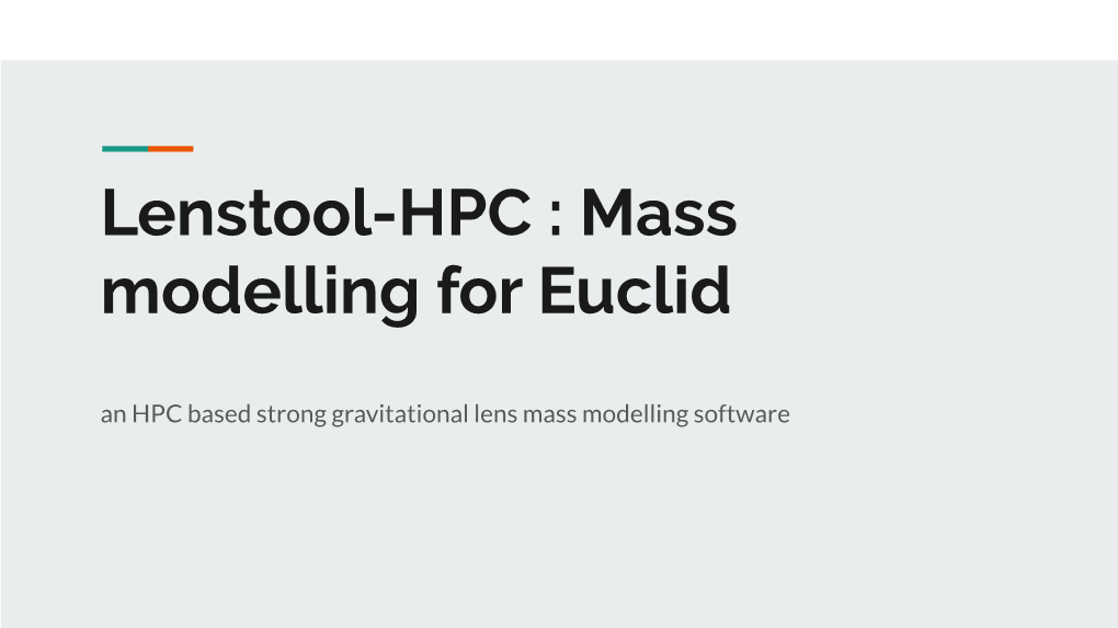 Lenstool-HPC : Mass Modelling for Euclid an HPC Based Strong Gravitational Lens Mass Modelling Software Gravitational Lens