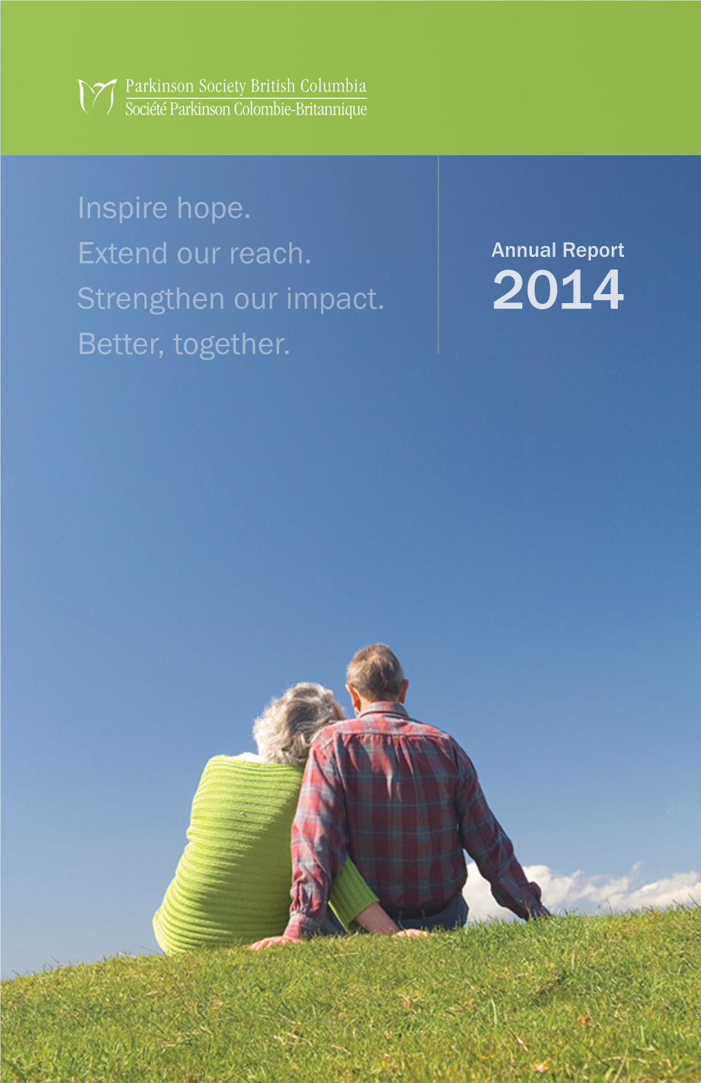 Inspire Hope. Extend Our Reach. Strengthen Our Impact. Better, Together
