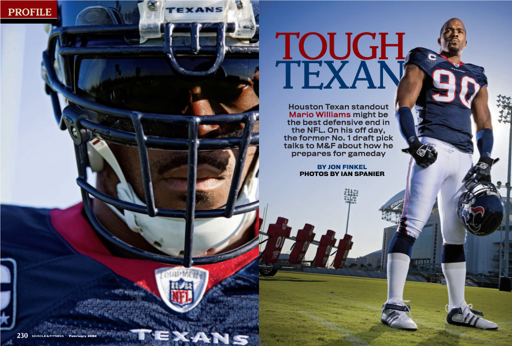 PROFILE TOUGH TEXAN Houston Texan Standout Mario Williams Might Be the Best Defensive End in the Nfl