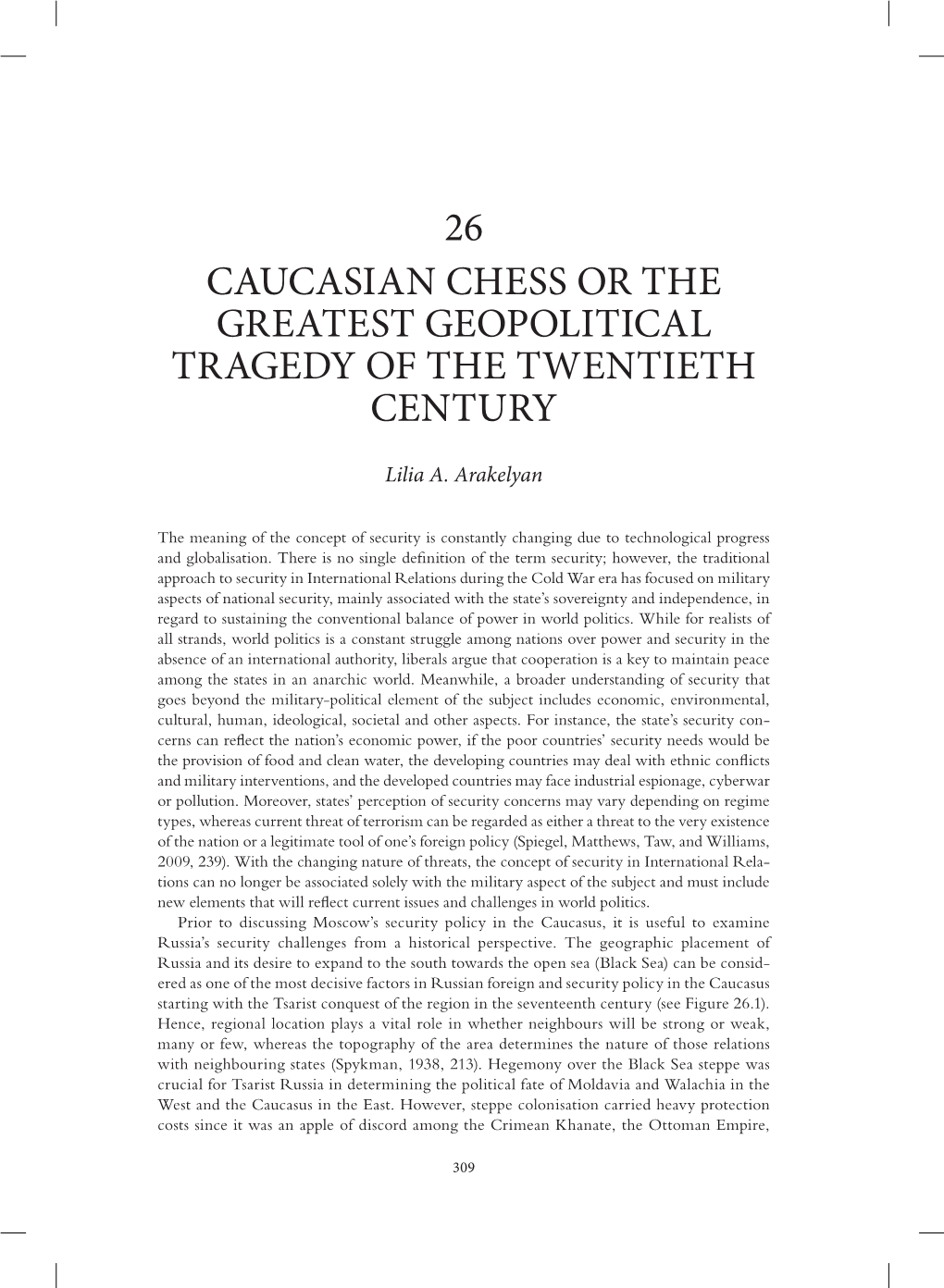 Caucasian Chess Or the Greatest Geopolitical Tragedy of the Twentieth Century