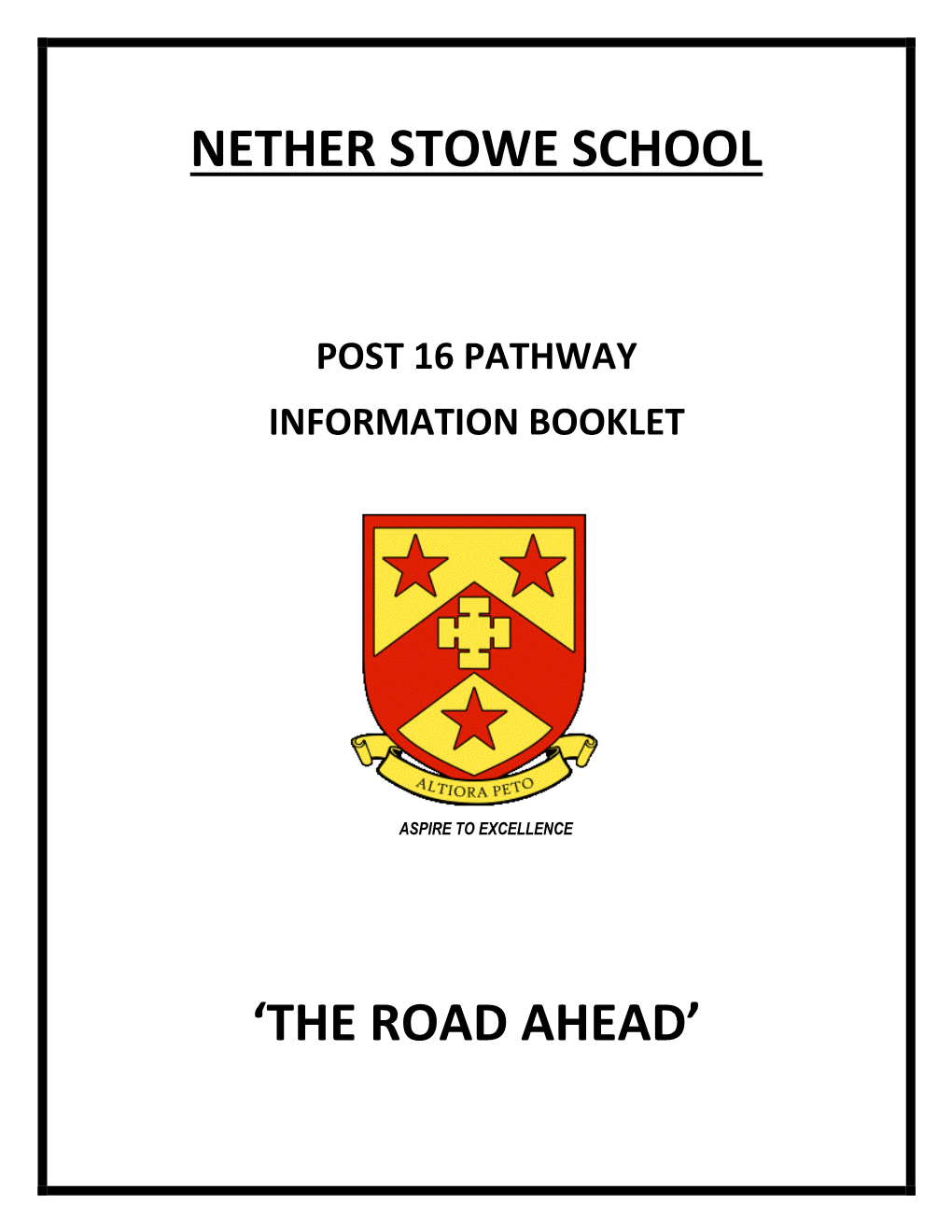 Nether Stowe School 'The Road Ahead'