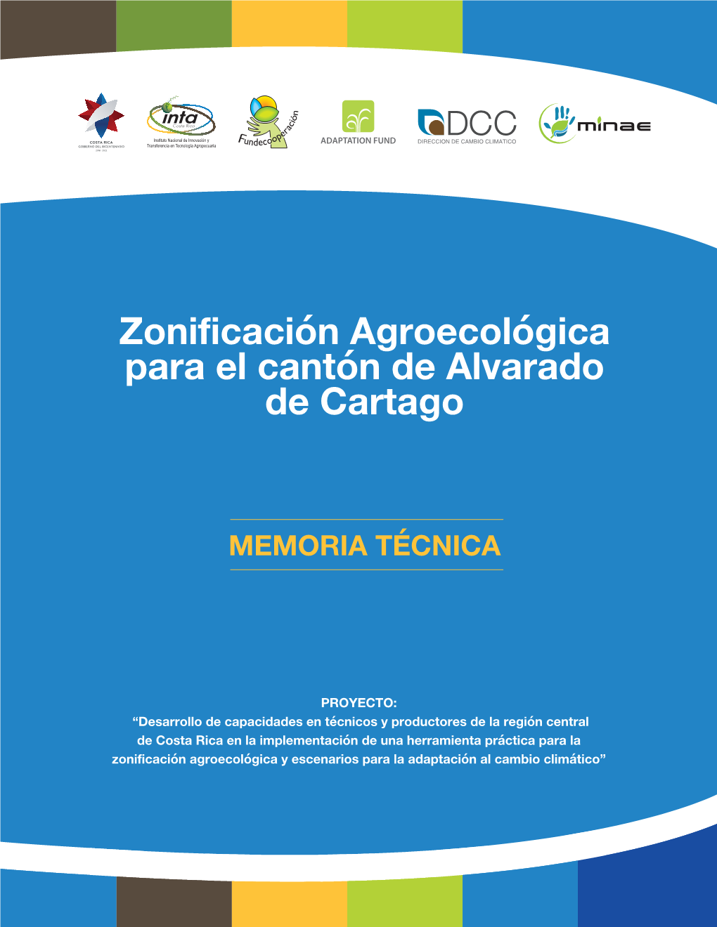 Zonificación Agroecológica Para El Cantón De Alvarado De Cartago