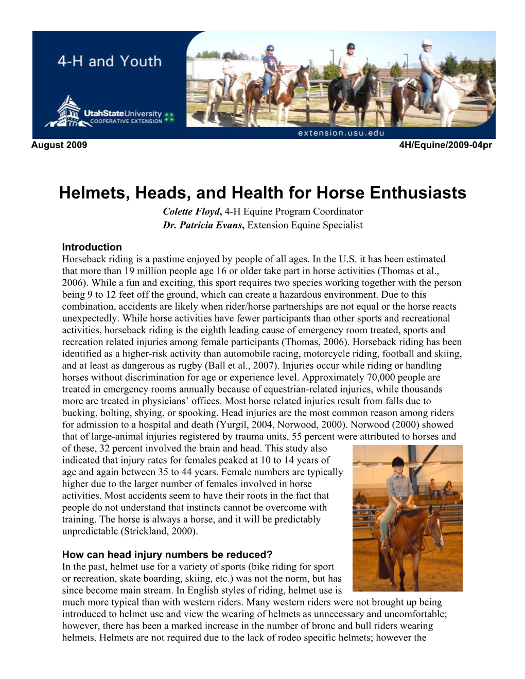 Helmets, Heads, and Health for Horse Enthusiasts Colette Floyd, 4-H Equine Program Coordinator Dr