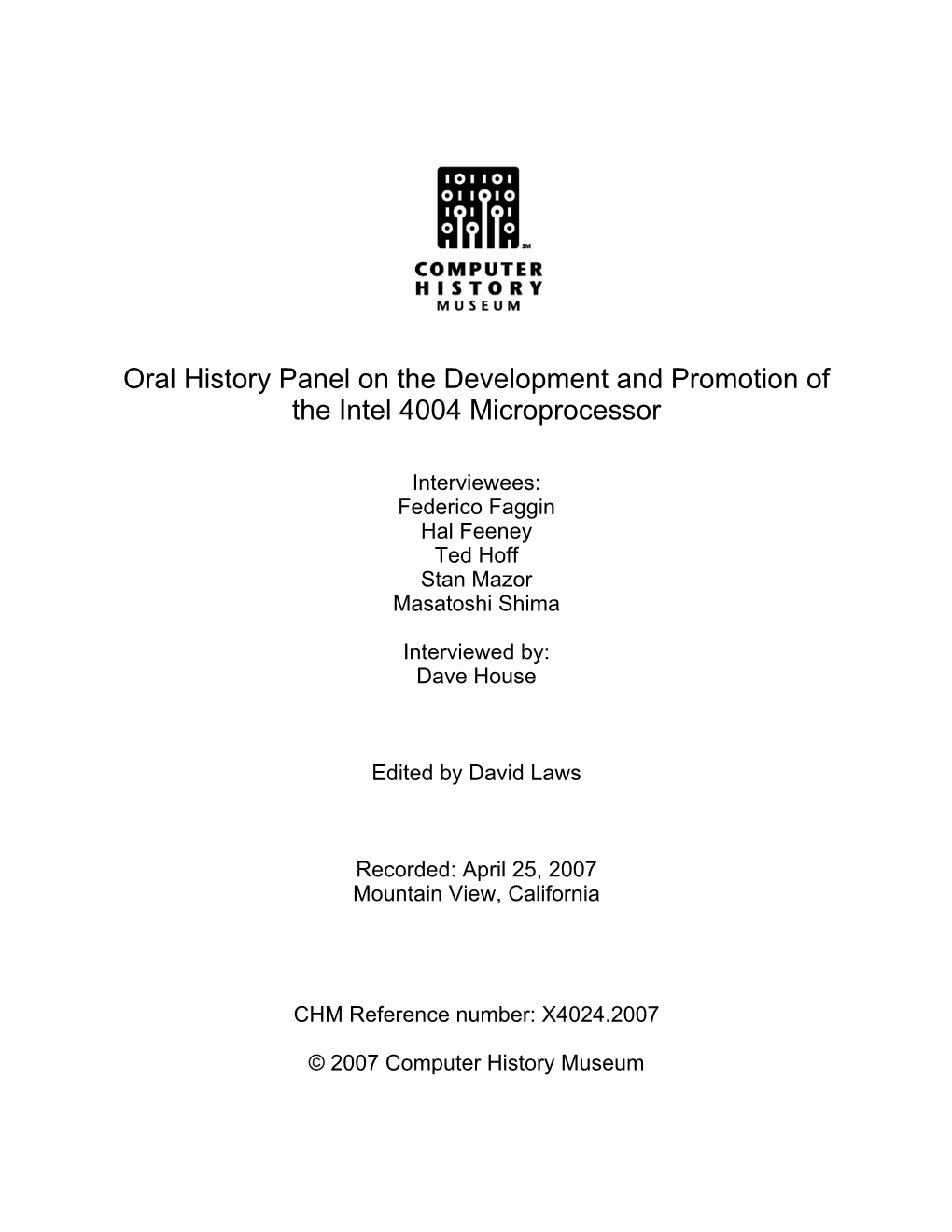 Oral History Panel on the Development and Promotion of the Intel 4004 Microprocessor