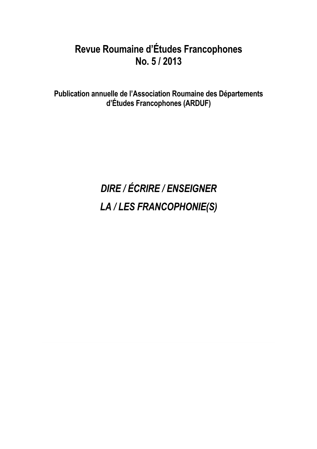 Revue Roumaine D'études Francophones No. 5 / 2013 DIRE