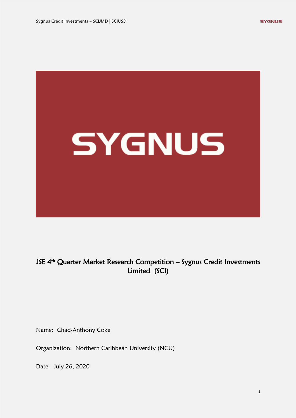 Sygnus Credit Investments Limited (SCI)