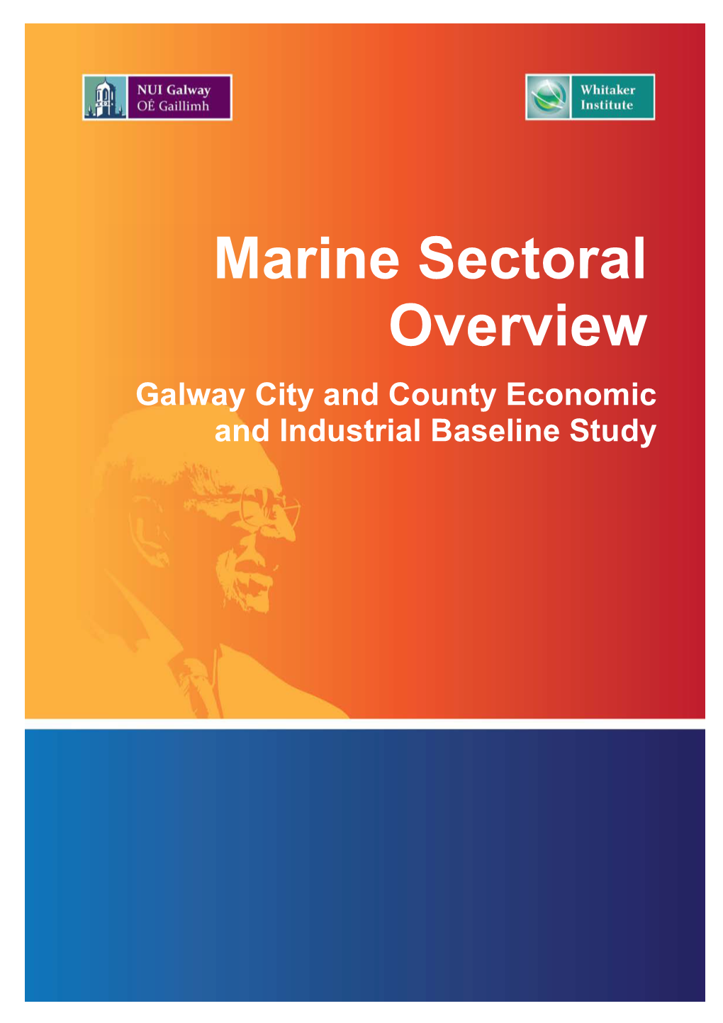 Marine Sectoral Overview Galway City and County Economic and Industrial Baseline Study