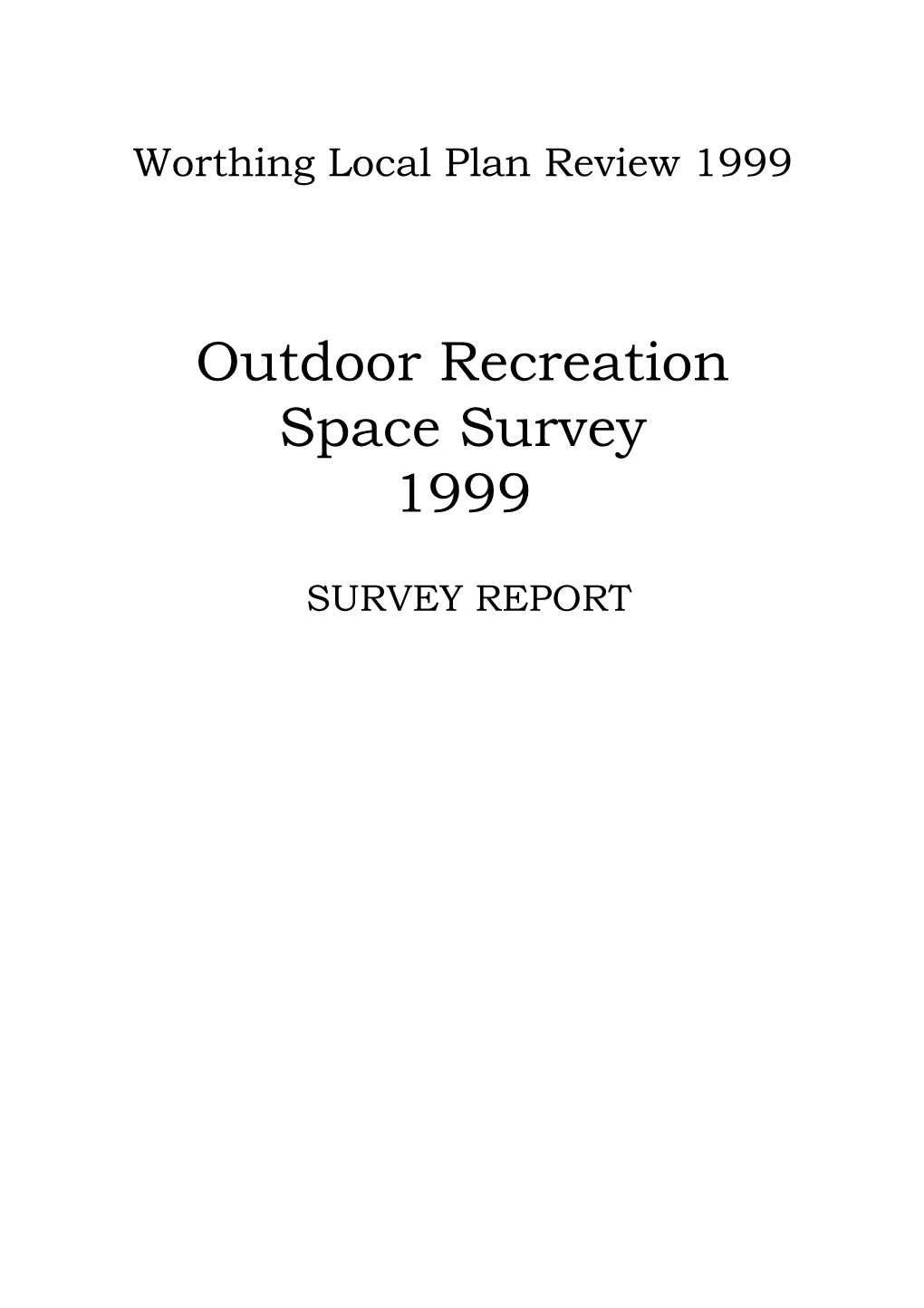 Outdoor Recreation Space Survey 1999