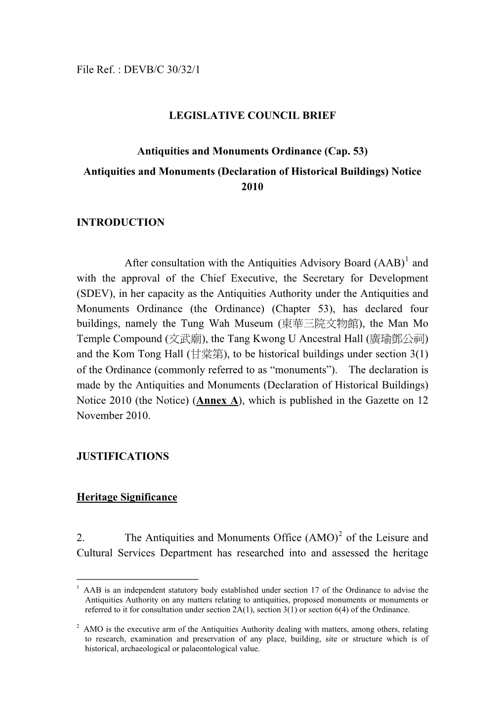 File Ref. : DEVB/C 30/32/1 LEGISLATIVE COUNCIL BRIEF Antiquities and Monuments Ordinance (Cap. 53) Antiquities and Monuments