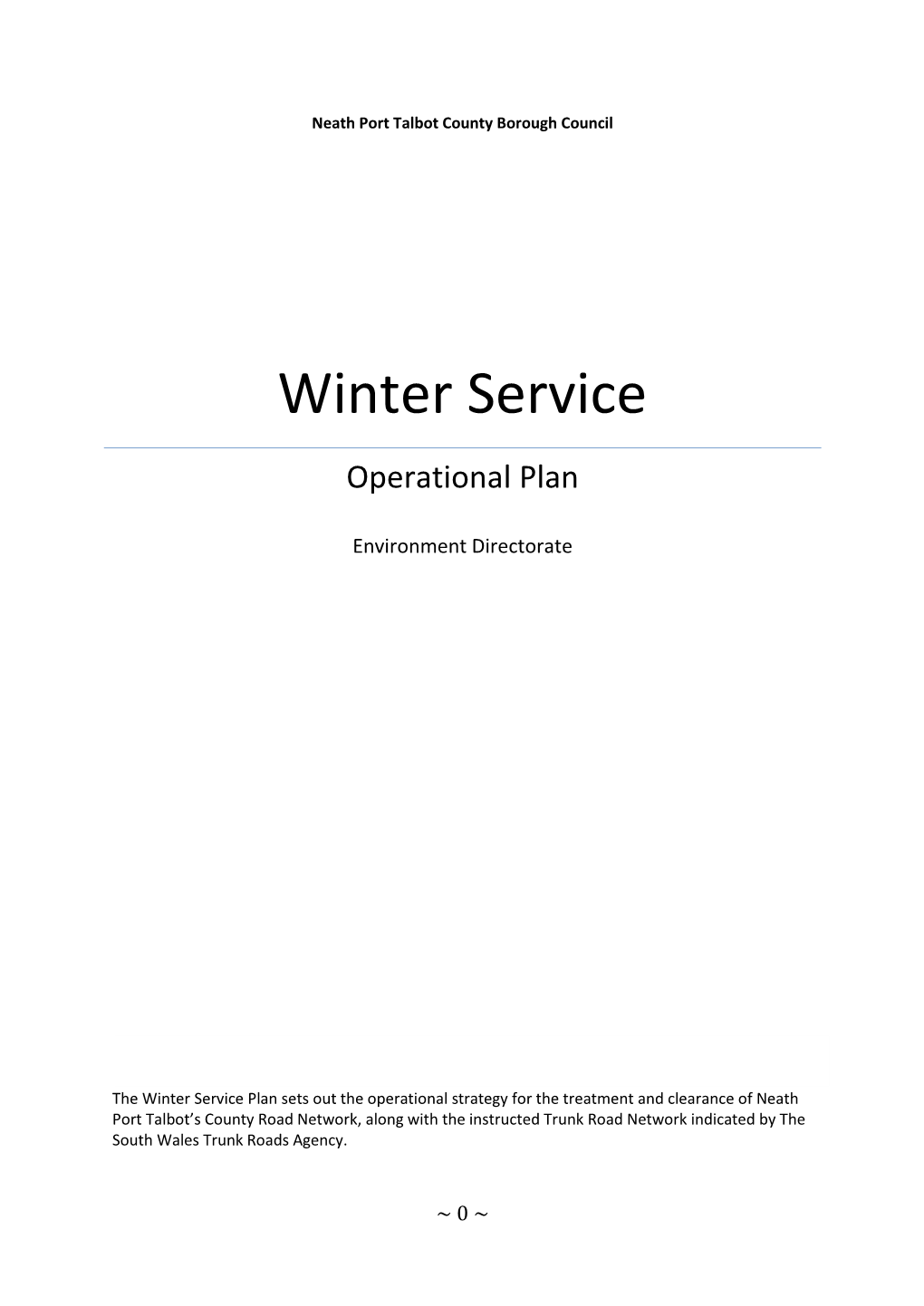Winter Maintenance Service Review Reported to the Council’S Environment and Highways Cabinet Board in July 2014