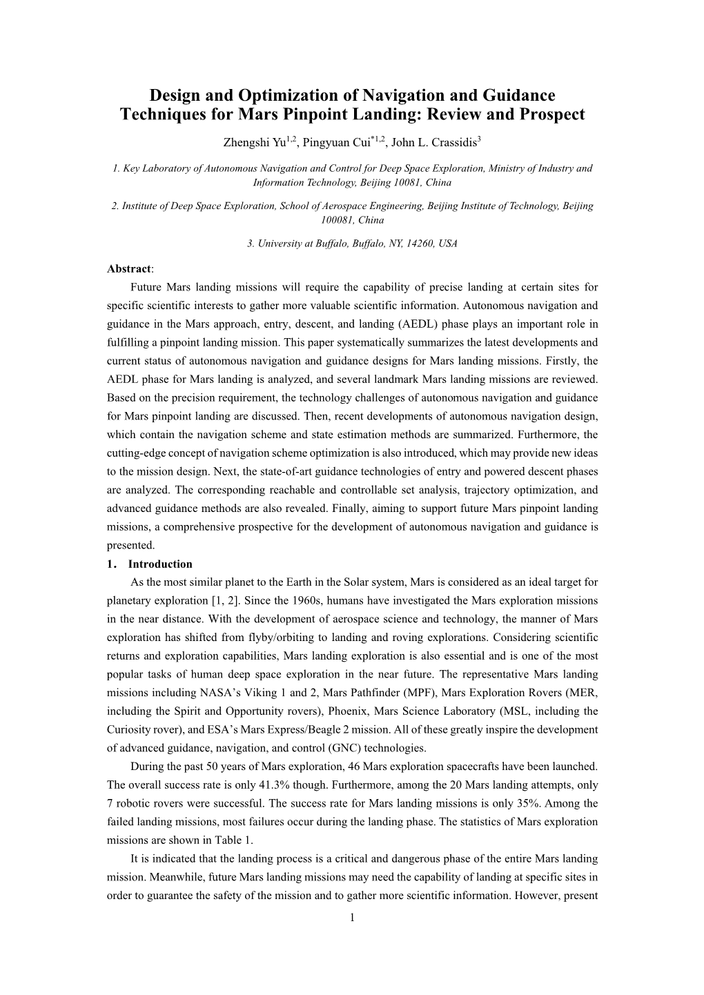 Design and Optimization of Navigation and Guidance Techniques for Mars Pinpoint Landing: Review and Prospect Zhengshi Yu1,2, Pingyuan Cui*1,2, John L