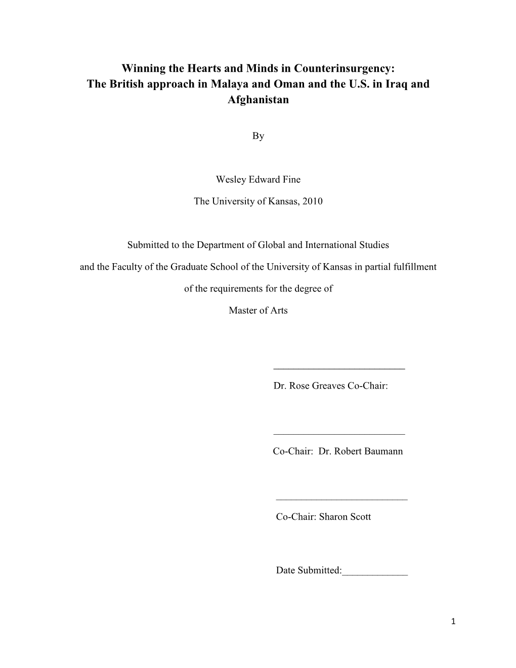 Winning the Hearts and Minds in Counterinsurgency: the British Approach in Malaya and Oman and the U.S. in Iraq and Afghanistan